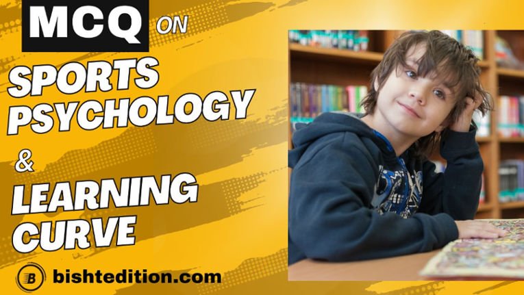 MCQ on Sports Psychology & Learning Curve