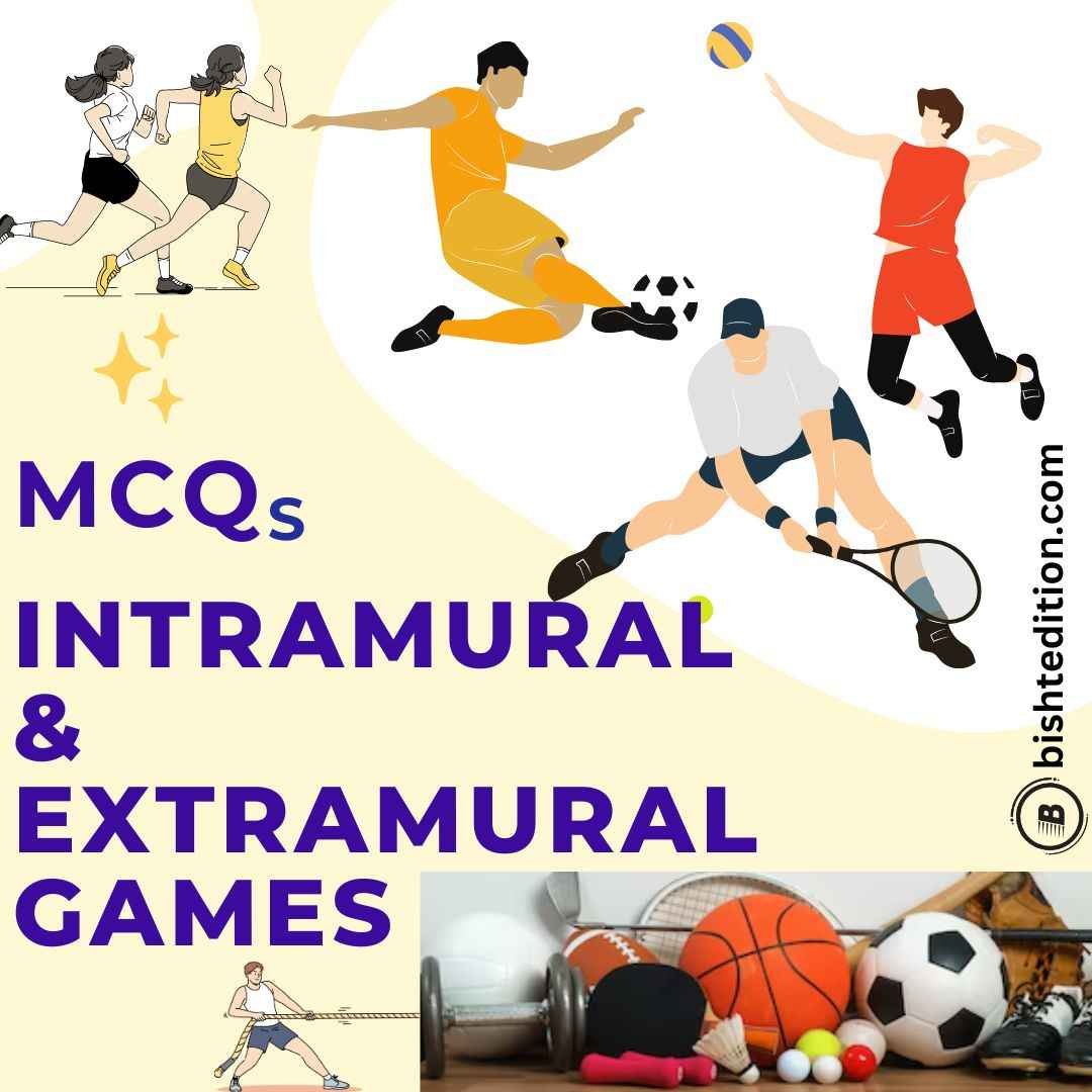 Intramural And Extramural Games - Bishtedition.com